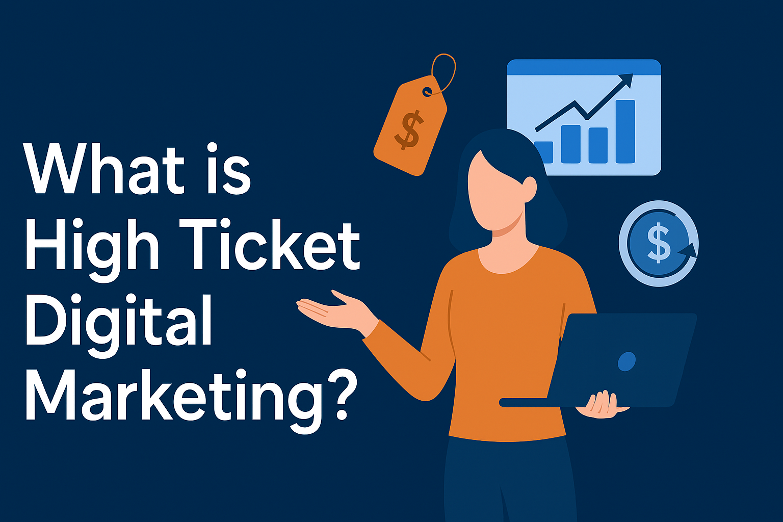 What is High Ticket Digital Marketing