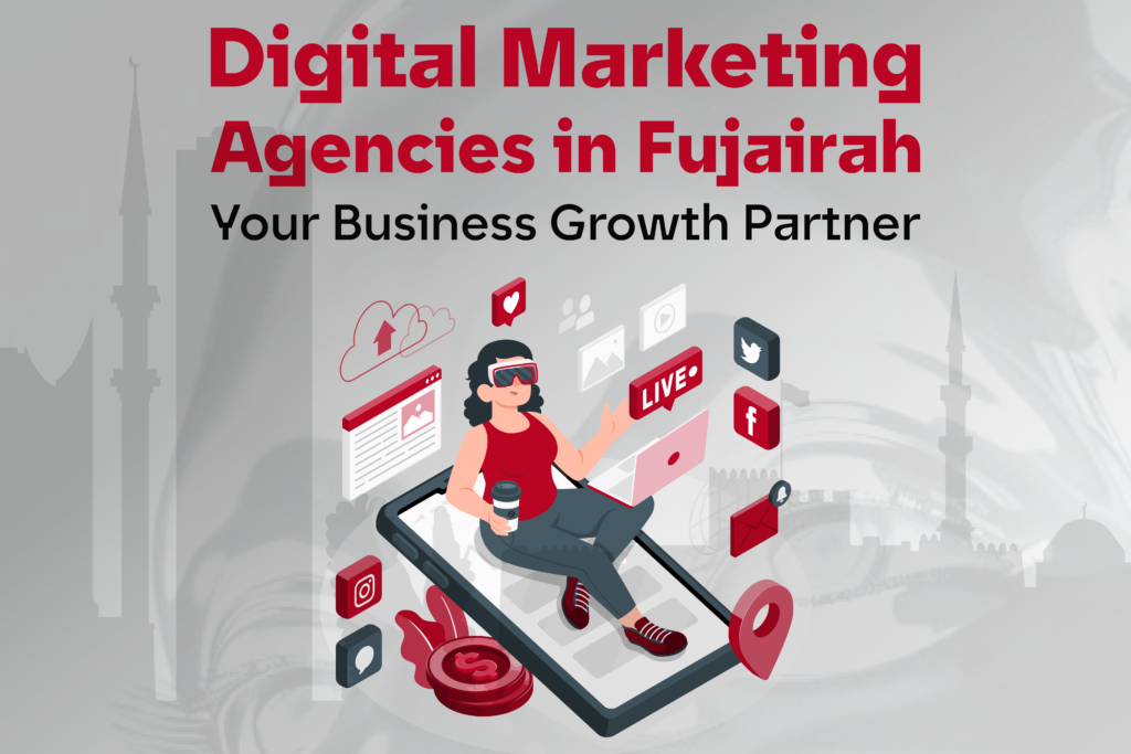digital marketing agencies in fujairah-01