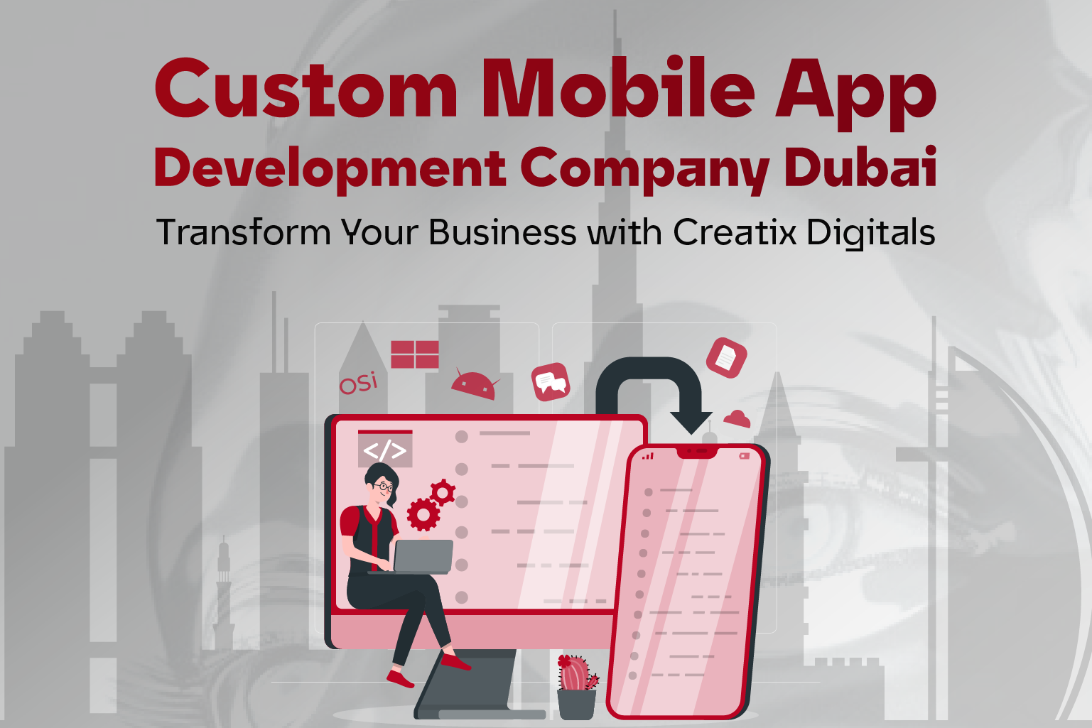Custom Mobile App Development Company Dubai